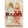 Best Friends and Bullies: An Inspiring Story About a Girl's Disability