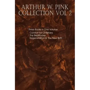 Arthur W. Pink Collection Vol 2