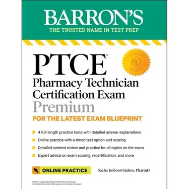 Ptce: Pharmacy Technician Certification Exam Premium: 4 Practice Tests + Comprehensive Review + Online Practice