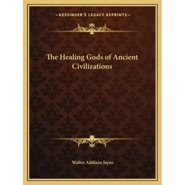The Healing Gods of Ancient Civilizations