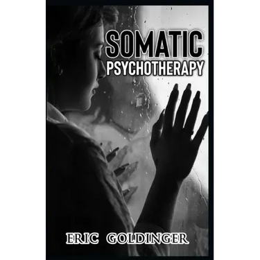 Somatic Psychotherapy: What Your Doctor Is Yet To Tell You about Trauma & The link to Mental Health