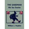 The Sandman: His Sea Stories (Yesterday's Classics)