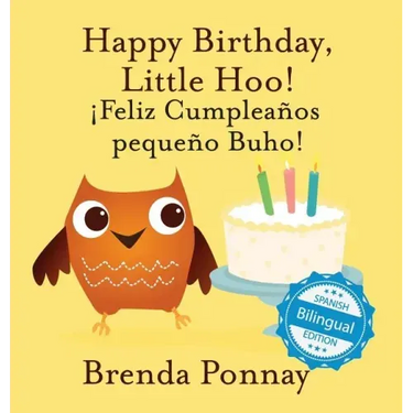 Happy Birthday Little Hoo / ¡Feliz Cumpleaños pequeño Buho!
