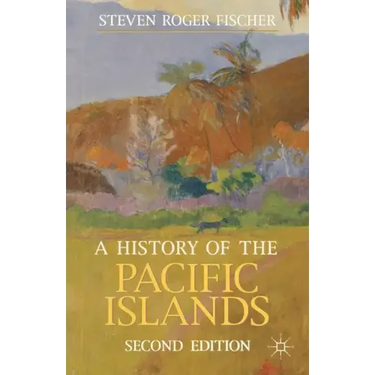 A History of the Pacific Islands