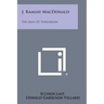 J. Ramsay MacDonald: The Man of Tomorrow