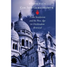 Cor Jesu Sacratissimum: From Secularism and the New Age to Christendom Renewed