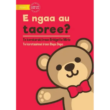 Where's My Teddy - E ngaa au taoree? (Te Kiribati)