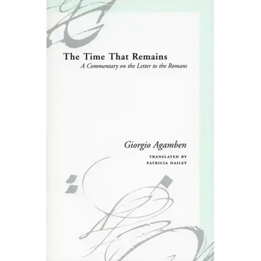 The Time That Remains: A Commentary on the Letter to the Romans
