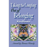 Taking the Longing Out of Belonging