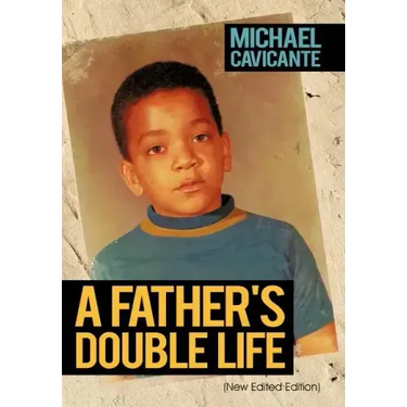 A Father's Double Life: (New Edited Edition)