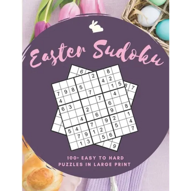 Easter Sudoku: 100+ Easy to Hard Sudoku Puzzles in Large Print