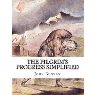 The Pilgrim's Progress Simplified: Includes Modern Translation, Study Guide, Historical Context, Biography, and Character Index