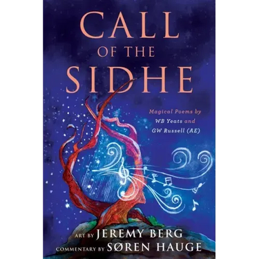 Call of the Sidhe: Magical Poems by WB Yeats and GW Russell (AE)