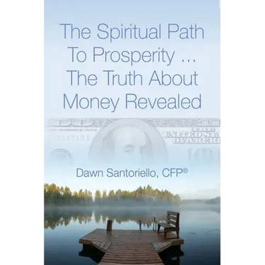The Spiritual Path to Prosperity... The Truth about Money Revealed