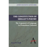 The Constitution of Shelley's Poetry: The Argument of Language in Prometheus Unbound