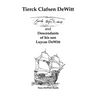 Tierck Clafsen Dewitt and Descendants of His Son Luycas Dewitt