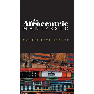 An Afrocentric Manifesto: Toward an African Renaissance