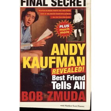 Andy Kaufman Revealed!: Best Friend Tell All