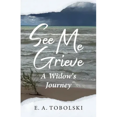 See Me Grieve: A Widow's Journey