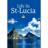 Life In St-Lucia