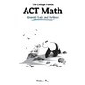 The College Panda's ACT Math: Advanced Guide and Workbook