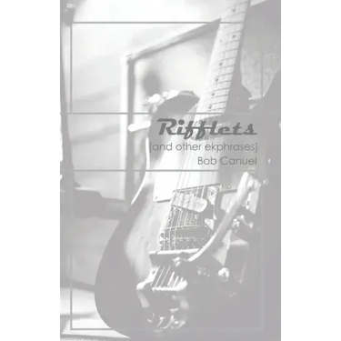 Rifflets: (And Other Ekphrases)