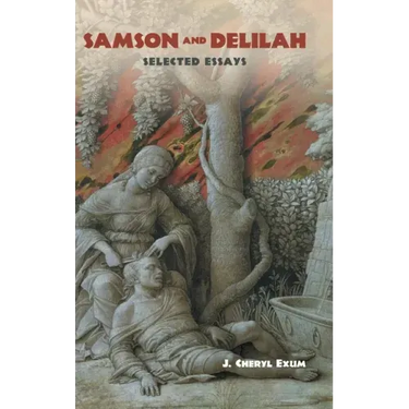 Samson and Delilah: Selected Essays