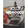 Timeless Tea Traditions of Morocco (تقاليد الشاي الخال