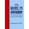 Blimey, I'm Knackered!: An American's Survival Guide to British English