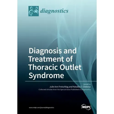 Diagnosis and Treatment of Thoracic Outlet Syndrome