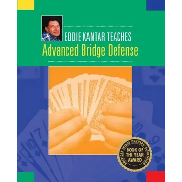 Eddie Kantar Teaches Advanced Bridge Defense