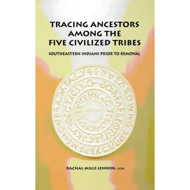 Tracing Ancestors Among the Five Civilized Tribes