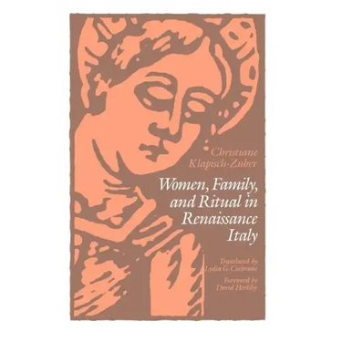 Women, Family, and Ritual in Renaissance Italy