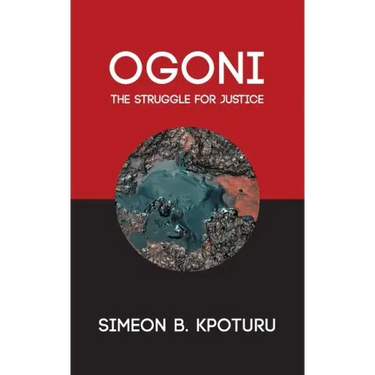 Ogoni: The Struggle for Justice