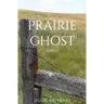Prairie Ghost