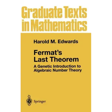 Fermat's Last Theorem: A Genetic Introduction to Algebraic Number Theory
