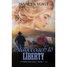 Stagecoach to Liberty
