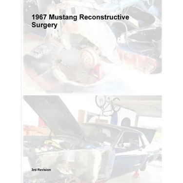 1967 Mustang Reconstructive Surgery