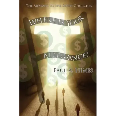 Where Is Your Allegiance: The Message to the Seven Churches