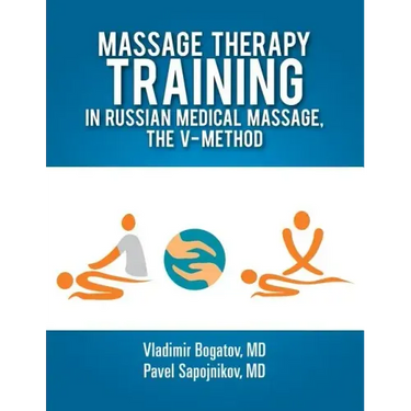 Massage Therapy Training in Russian Medical Massage, The V-Method