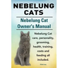 Nebelung Cats. Nebelung Cat Owners Manual. Nebelung Cat care, personality, grooming, health, training, costs and feeding all included.