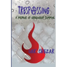 Trespassing: A Memoir of Greenham Common