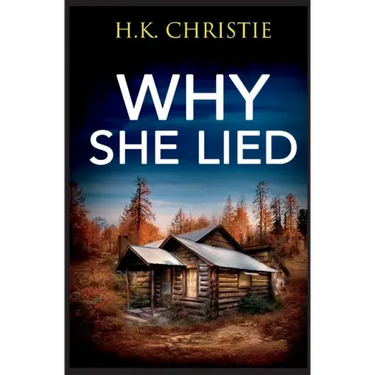Why She Lied