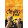 Setting the Captives Free