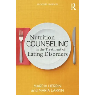 Nutrition Counseling in the Treatment of Eating Disorders