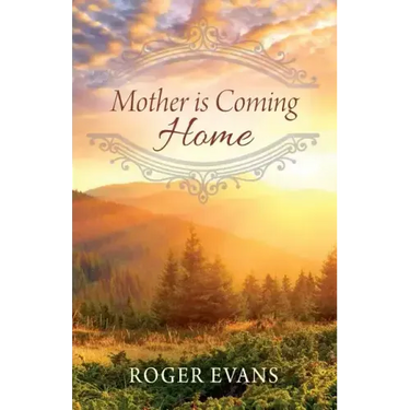 Mother is Coming Home