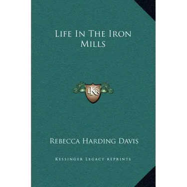 Life In The Iron Mills