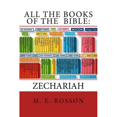 All the Books of the Bible: Zechariah