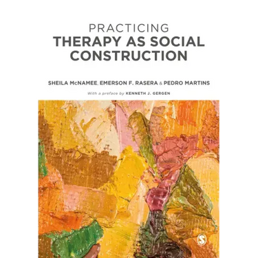 Practicing Therapy as Social Construction