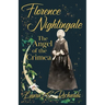 Florence Nightingale the Angel of the Crimea: With the Essay 'Representative Women' by Ingleby Scott